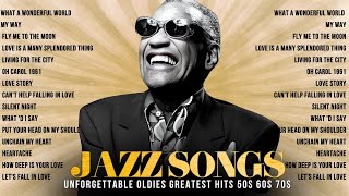 Best Classic Jazz Hits from the 50s, 60s & 70s 🎶Ray Charles, Frank Sinatra, Louis Armstrong