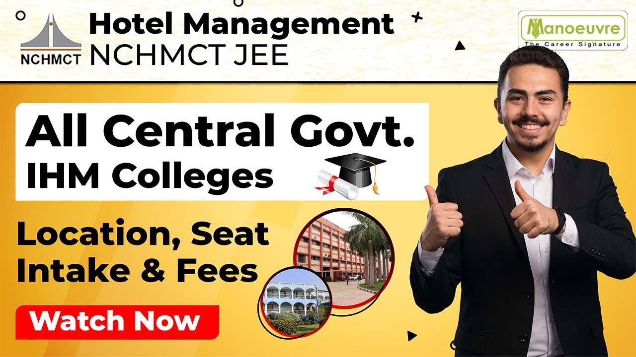 NCHMCT JEE 2023 - All Central IHM Colleges | Location | Seat Intake ...