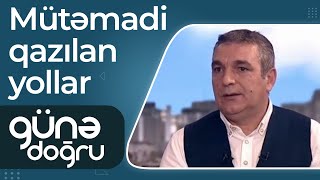 Mütəmadi qazılan yollar: Qurumlar arası koordinasiyanı necə yaratmaq olar? – Günə Doğru