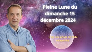 Pleine lune du dimanche 15 décembre 2024