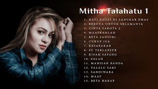 MITHA TALAHATU 1 || FULL ALBUM MITHA TALAHATU (Official Music Video)