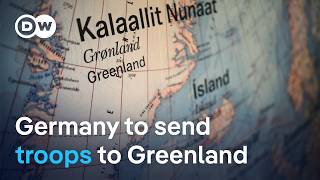 Germany, Sweden, France and Norway confirmed sending military personnel to Greenland | DW News