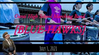 青鷹 July 3, 2021 Oarai High School Marching Band [BLUE-HAWKS] 大洗高校マーチングバンド部ブルーホークス