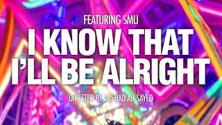 Smu - I know that I’ll be alright (Official Music Video)