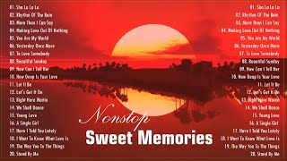 Nonstop Classic Sweet Memories Love Song Medley - Oldies Medley Non Stop Love Songs