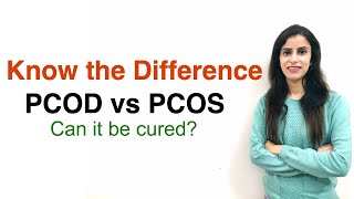 Difference between PCOS and PCOD | Polycystic Ovary Syndrome | Symptoms, treatment and more