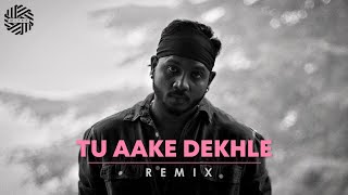 King - Tu Aake Dekhle ( REMIX ) | DJ MITRA | The Carnival | New Remix Song 2022