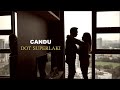 Dot Superlaki  - Candu (Official Music Video)