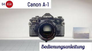 Canon A-1 Anleitung – Bedienung und Funktionen (deutsch)