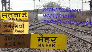 SATNA TO MAIHAR INDIAN RAILWAY JOURNEY COMPILATION(All Railway Station And Bridge Between Stations)