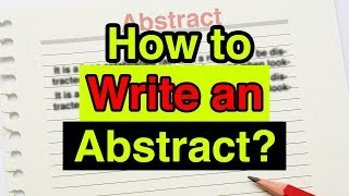 How To Write an Effective Abstract | 4 Useful Tips for Abstract with Example