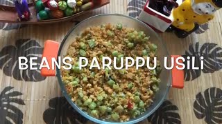 Beans paruppu Usili| Kalyana paruppu Usili | Southindia | Brahmins marriage special recipe