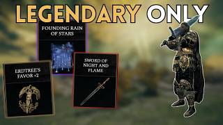 Elden Ring, but I'm ONLY using LEGENDARY items