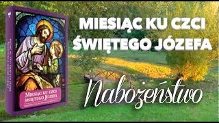 Kwadrans ze św. Józefem (nabożeństwo miesięczne) DZIEŃ 4.