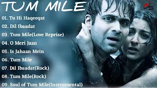 Tum Mile movie all songs Emraan Hashmi|Soha Ali Khan