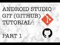 Working with git in Android Studio using Github - PART 1