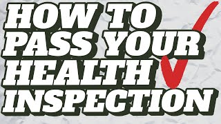 Ace Your Health Inspection On the 1st Try: All The Strategies for an Effortless Pass!