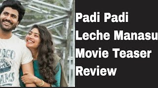 Padi Padi Leche Manasu Movie Teaser Review | Sharwanand | Sai Pallavi | Tollywood | YOYO Times