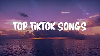 Top Tiktok Songs ~ Viral Songs Latest ~ Trending Tiktok Songs 2021