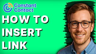 How to Insert Link in Constant Contact [2026 Full Guide]