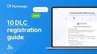 How to get started with Textmagic's 10DLC registration