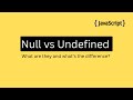Javascript Explained | What is the difference between null and undefined