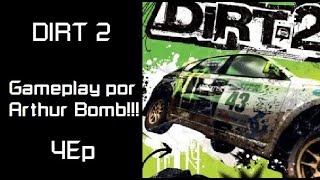 Dirt 2 - Jogando de Time - 4Ep