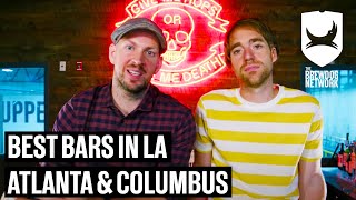 The BEST Bars to Visit in LA, Atlanta & Columbus