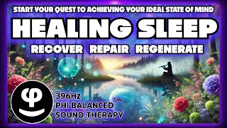 396Hz Healing Sleep | Deep Relaxation & Stress Relief | What’s Your Ideal State of Mind?