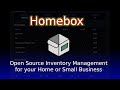 Homebox - Open Source, Self hosted Inventory and Asset Management for your home or small business!