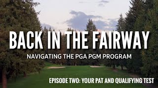 Navigating The PGA PGM Program: Episode 2