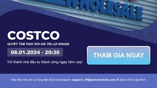 COSTCO - Quyết tâm thay đổi giá trị lợi nhuận | LIVESTREAM | SOHO MARKETS