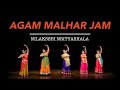 Agam Malhar jam | Nilaksshi Nrityashala |