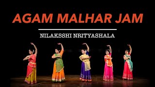 Agam Malhar jam | Nilaksshi Nrityashala |