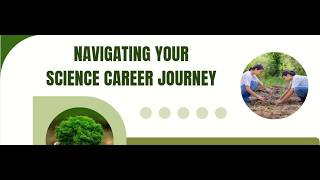 2026 Navigating Your Science Career Journey Webinar Series – Part 3 Employer Panel