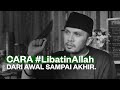 CARA #LIBATINALLAH DARI AWAL SAMPAI AKHIR