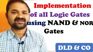 Implementation  ( Realization ) of all logic gates using NAND gate and NOR gates | DLD | STLD | DE