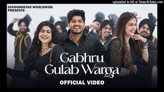 Gabru Gulab Warga: Gurnam Bhullar | Maahi Sharma | Pranjal Dahiya | Diamondstar Worldwide #punjabi