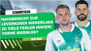 🔴SV Werder Bremen - Stammtisch / Nachbericht Leverkusen / Vorne Ideenlos / Hinten zu Schwach