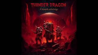 Thunder Dragon-A Manók Szövetsége