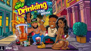 This Is KASH (feat. Yung Bredda) - Drinking (Official Audio) | Soca 2025