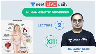 Genetics - L2 | Human Genetic Disorders | Unacademy NEET | LIVE DAILY | NEET Biology | Sachin Sir