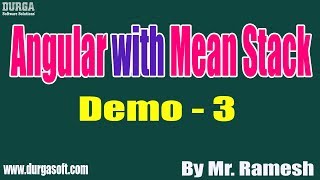 Angular with Mean Stack tutorial || Demo - 3 || by Mr. Ramesh On 30-10-2019