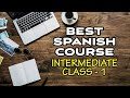 Learn intermediate SPANISH for free - Class 1 (With SUBTITLES)