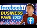 Ultimate Facebook Business Page Tutorial 2025 (Setup & Strategies)