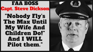 FAA Boss Steve Dickson says he'll Pilot 737Max Test flight with his CHILDREN and Wife onboard!