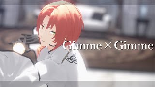 【MMDあんスタ】Gimme×Gimme くりもも式月永レオ【4K】