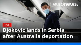 Djokovic lands in Serbia after Australia deportation