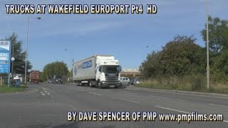 4913 WAKEFIELD TRUCKS EUROPORT SEPT 2022 Pt4 RESIDUAL FOOTAGE2YOUTUBE