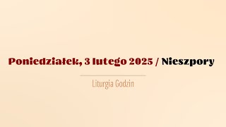 #Nieszpory | 3 lutego 2025